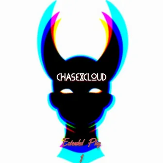 Extended Play 1 by CHASEXCLOUD