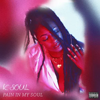 Pain In My Soul by K Soul