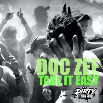 Take It Easy by Doc Zee