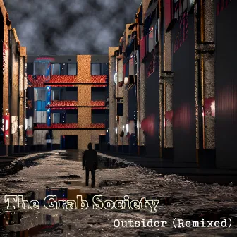 Outsider (Remixed) by The Grab Society