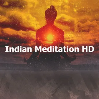 Indian Meditation HD by Indian Meditation