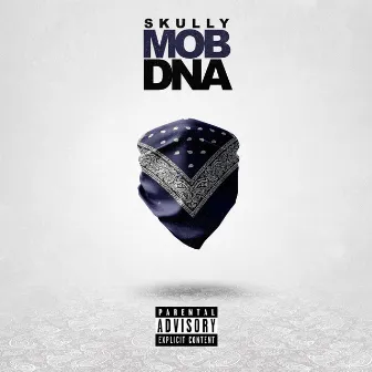 Mob DNA by Skully