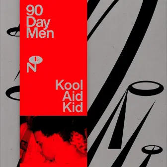 Kool Aid Kid by 90 Day Men