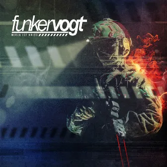 Musik ist Krieg by Funker Vogt