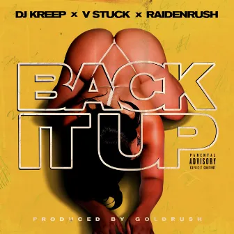 Back It Up by DJ Kreep