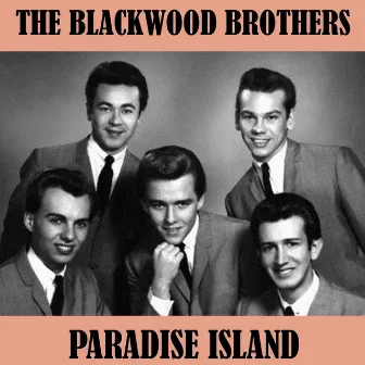 Paradise Island by Blackwood Brothers