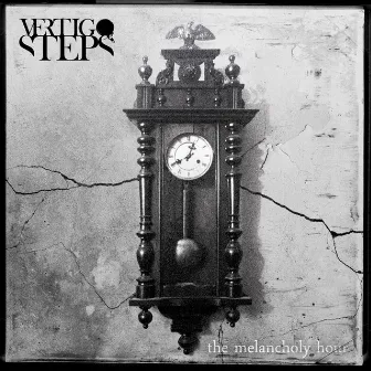 The Melancholy Hour by Vertigo Steps