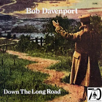 Down the Long Road by Bob Davenport