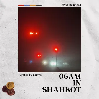 6AM IN SHAHKOT by Ghazali Aslam