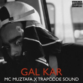 Gal Kar by Trapcode Sound