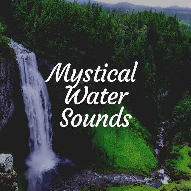 Mystical Water Sounds, Pt. 1