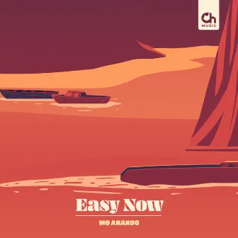 Easy Now by Mo Anando