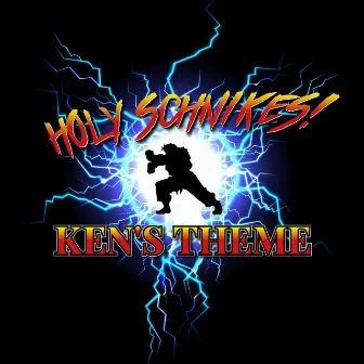 Ken's Theme by Holy Schnikes!