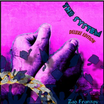 The System (Deluxe Edition) by Zao Franzoy