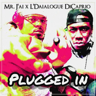 Plugged in by L'daialogue DiCaprio