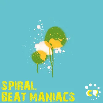 Spiral by Beat Maniacs