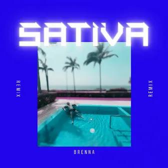 Sativa (Remix) by BRENNA