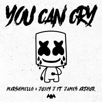 You Can Cry by Juicy J