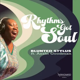 Rhythm's Got Soul by Blunted Stylus