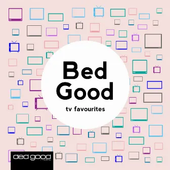 Bed Good Vol. 4: TV Favourites by Matthew Foundling