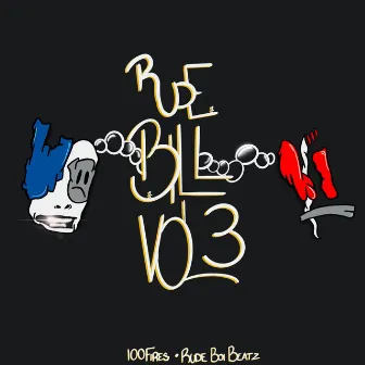 Rude Bill, Vol. 3 by Rude Boi Beatz