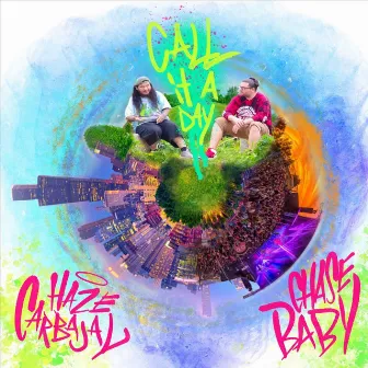 Call It a Day by Chase Baby