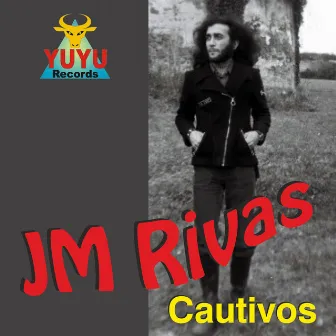 Cautivos by JM Rivas