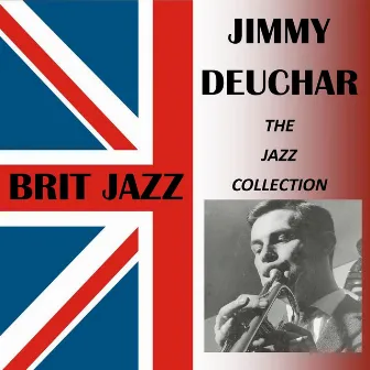 The Jazz Collection by Jimmy Deuchar