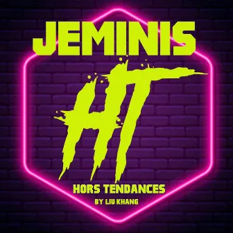 Hors Tendances by Jeminis