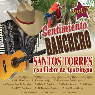 Sentimiento Ranchero, Vol. 2 by Santos Torres Y Su Fiebre De Apatzingan