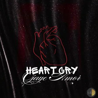 Heart Cry by Ojaye Amor