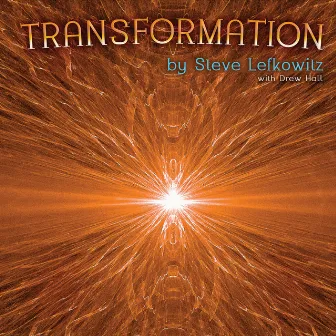 Transformation by Steve Lefkowitz