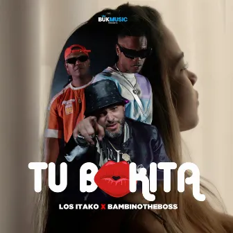 TU BOKITA by Los Itakos