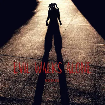 Evil Walks Alone by No3ree