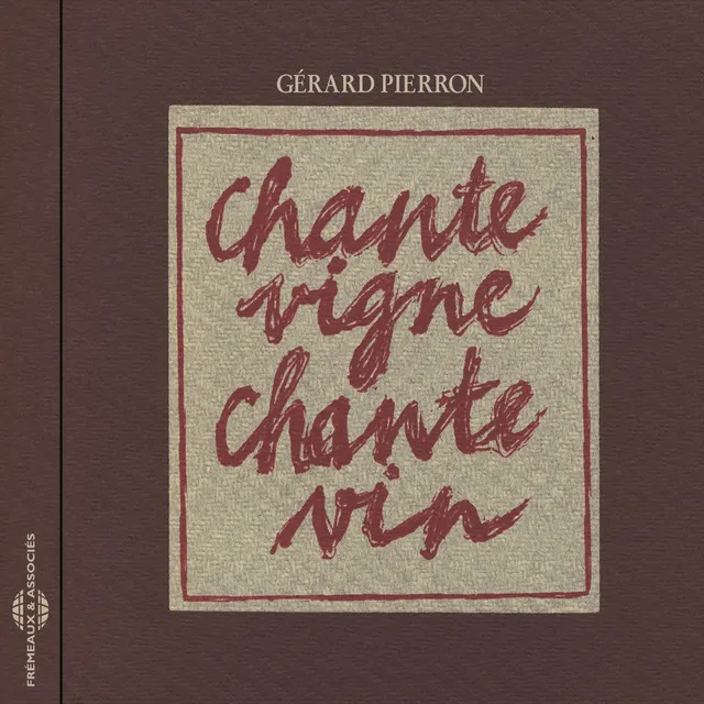 Chante vigne, chante vin