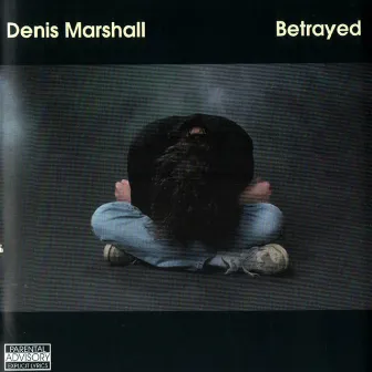 Betrayed by Denis Marshall