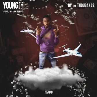 By the Thousands by Young G.