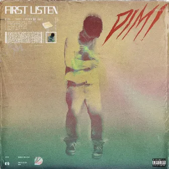 First Listen by Dimi