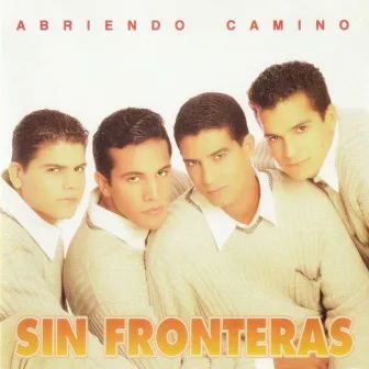 Abriendo Camino by Sin Fronteras