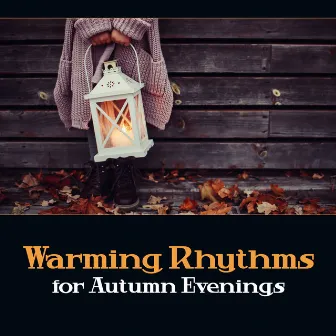 Warming Rhythms for Autumn Evenings – Latin Music for Relaxation, Positive Mood, Time for Self Care by NY Latino Lounge Band