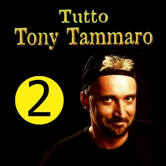 Tutto Tony Tammaro, Vol. 2 by Tony Tammaro