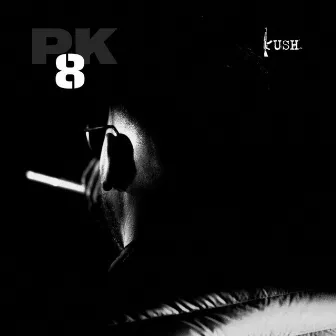 PK8 by KUSH