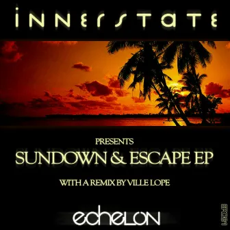 Sundown / Escape EP by Innerstate