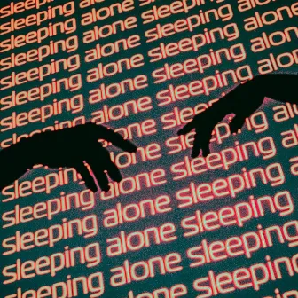 sleeping alone by Noah Pepper