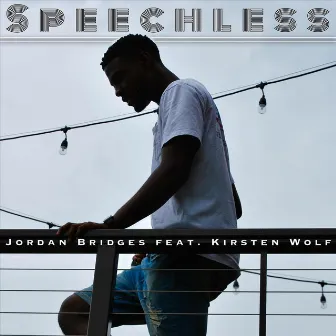 Speechless by Jordan Bridges