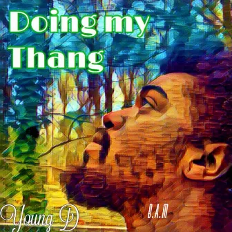 Doin My Thang by Young D