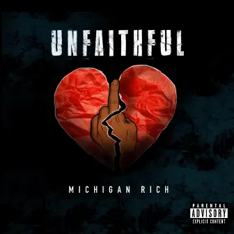 Unfaithful by Michigan Rich