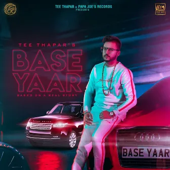 Base Yaar by Tee Thapar