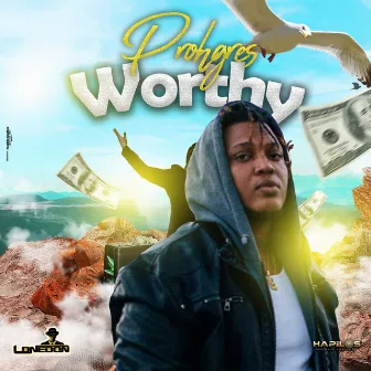 Worthy by Prohgres