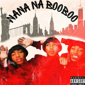 Nana Na BooBoo by Ny Santana